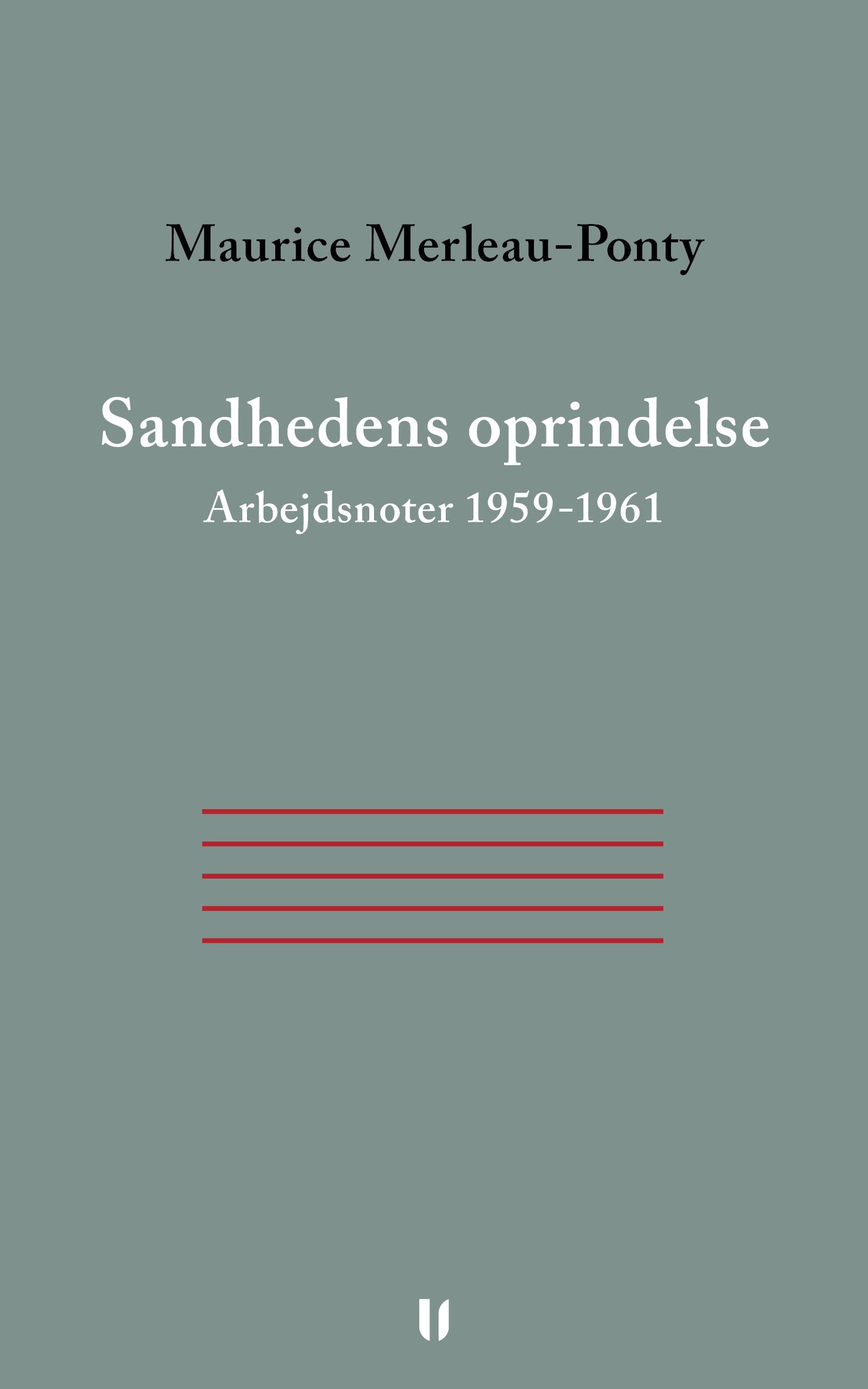 Sandhedens oprindelse. Arbejdsnoter 1959-1961