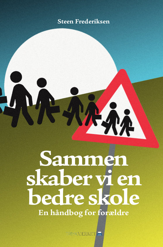 Sammen skaber vi en bedre skole