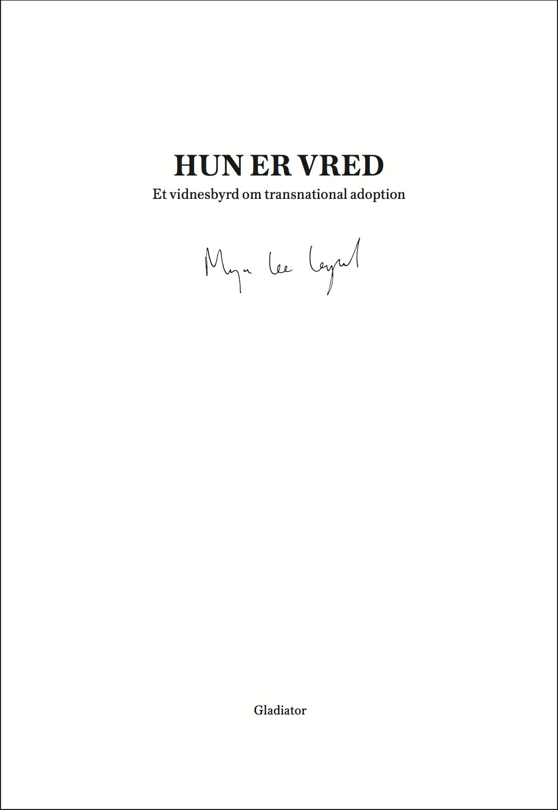 Hun er vred