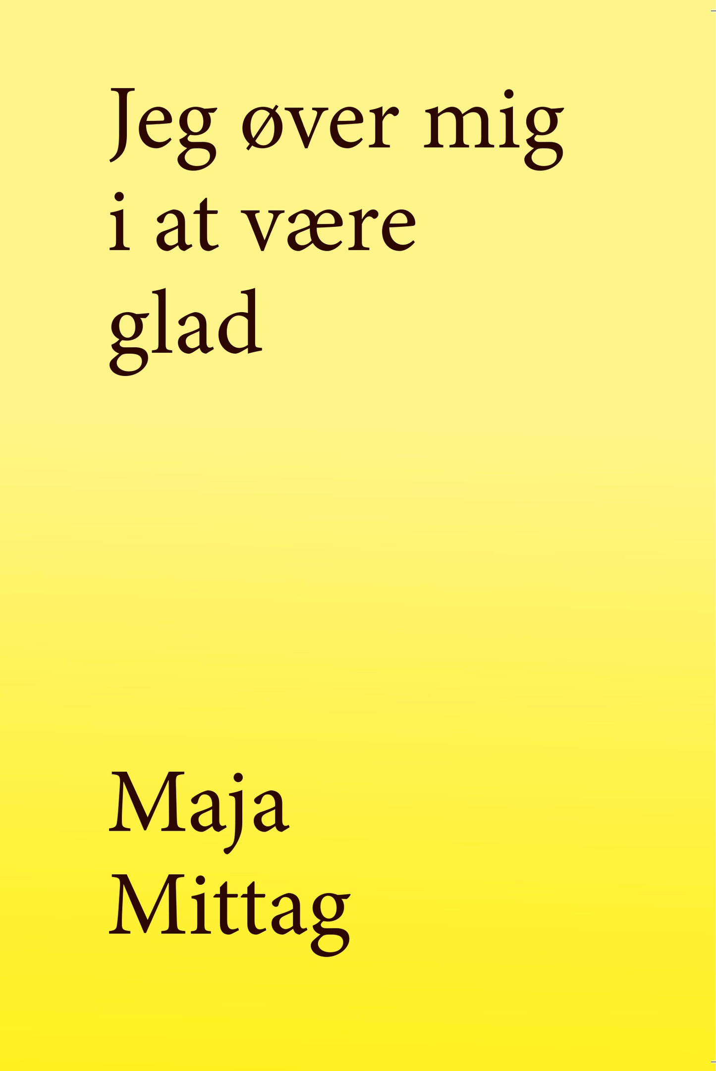 Jeg øver mig i at være glad