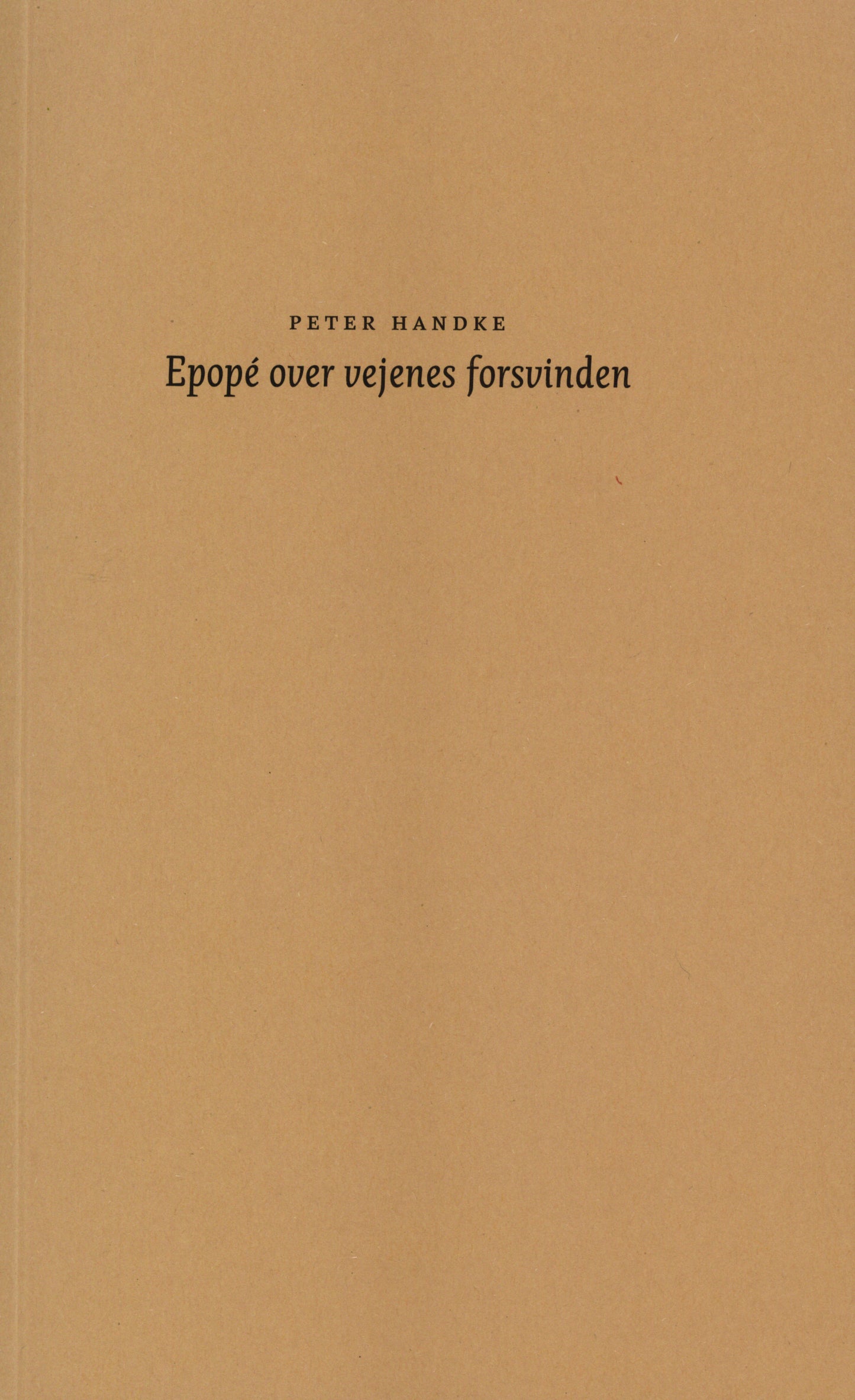 Epopé over vejens forsvinden