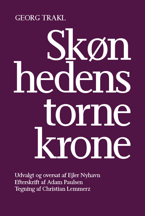 Skønhedens tornekrone. Digte og breve