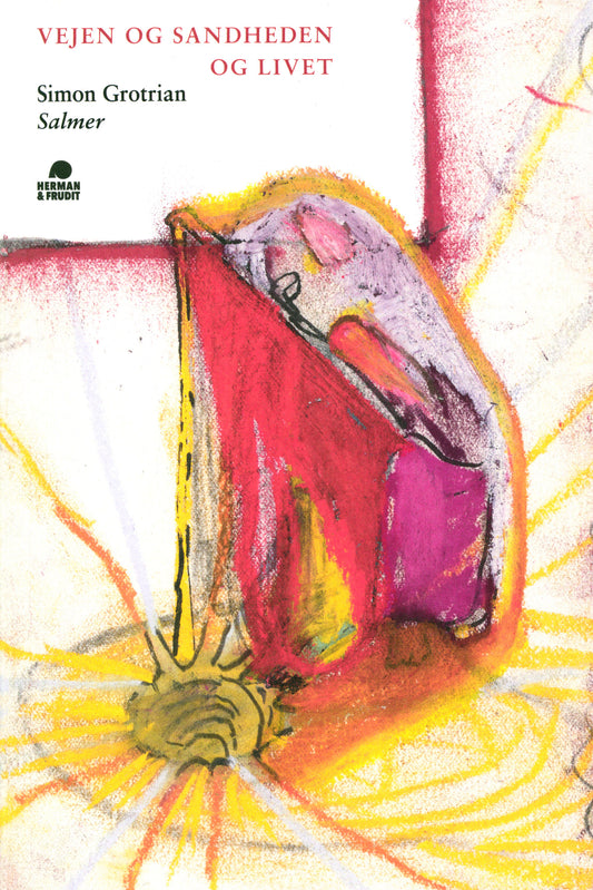 Vejen og sandheden og livet