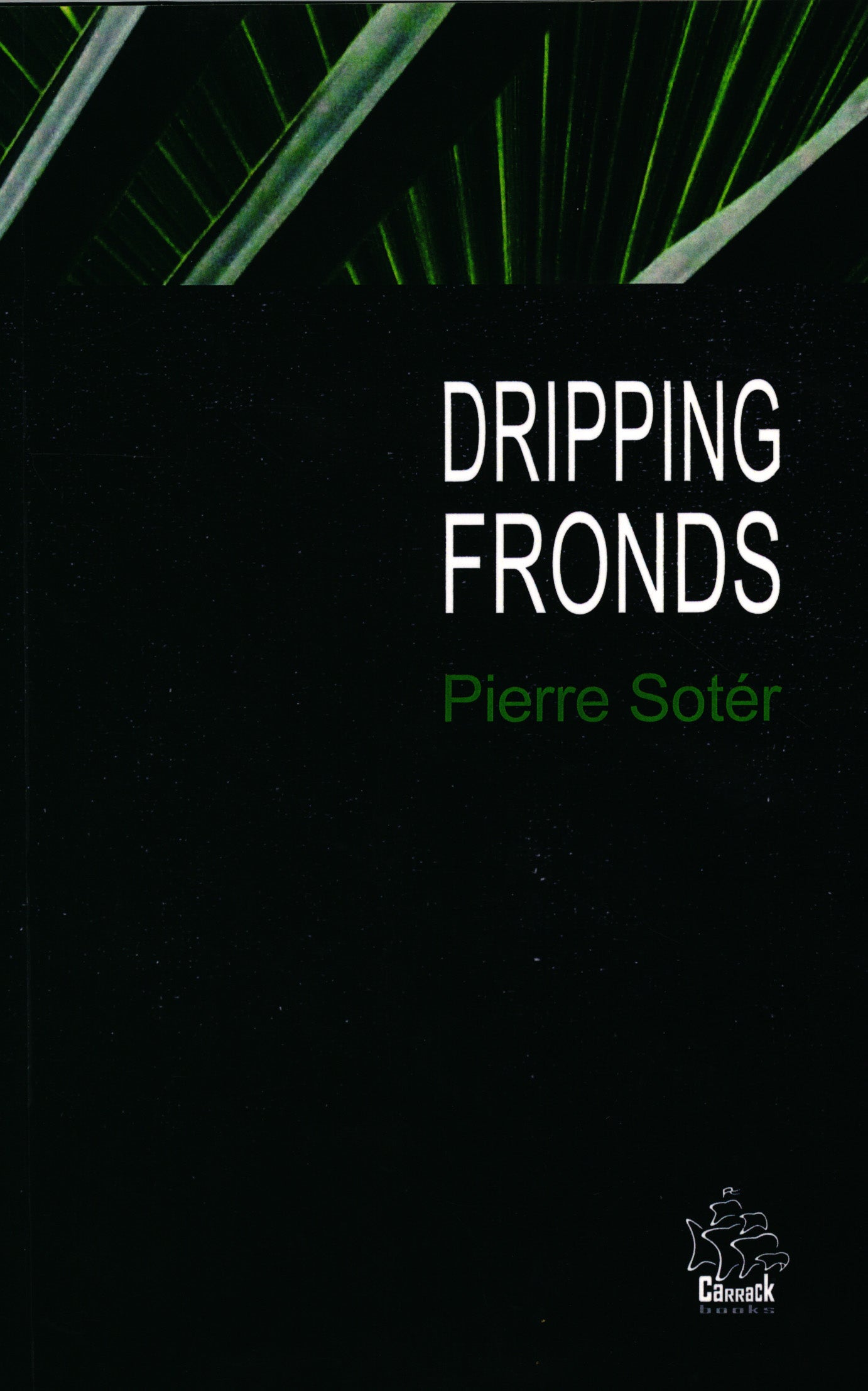 Dripping Fronds And other sonnets