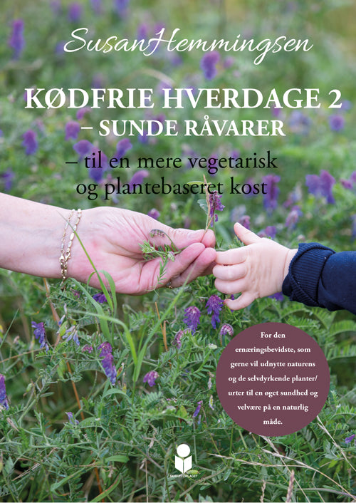 Kødfrie hverdage 2 – sunde råvarer