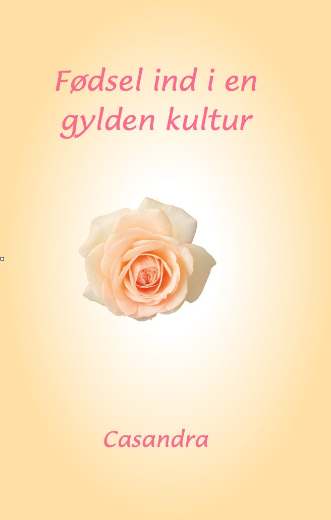 Fødsel ind i en gylden kultur