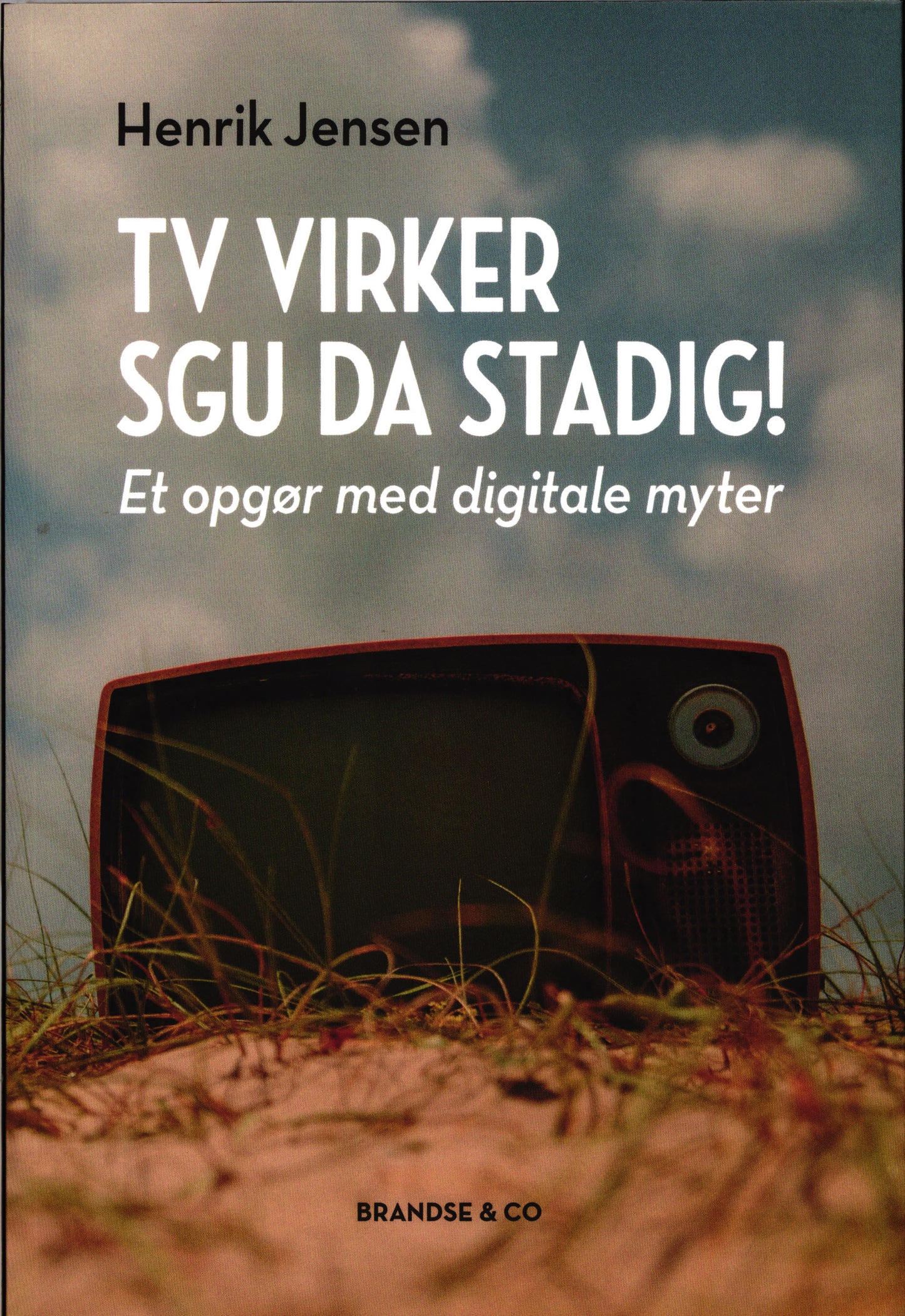 TV virker sgu da stadig!