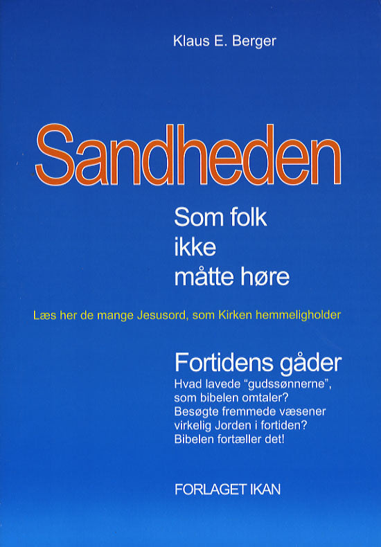 Sandheden som folk ikke måtte høre