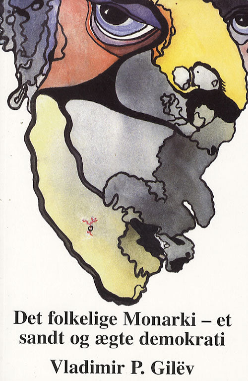 Det folkelige monarki - et sandt og ægte demokrati