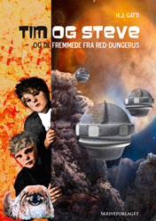 Tim og Steve - og de fremmede fra Red-dungerus