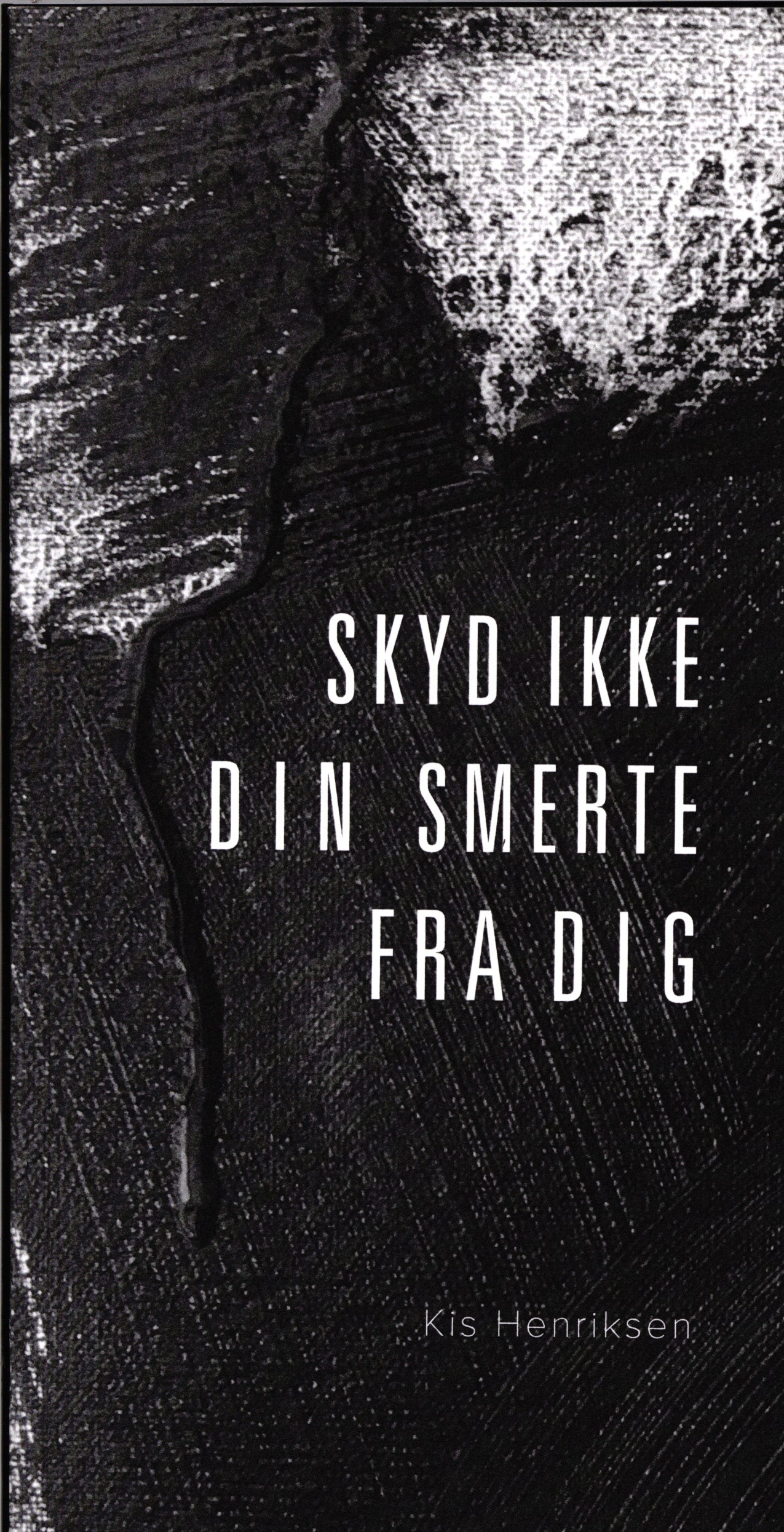 Skyd ikke din smerte fra dig