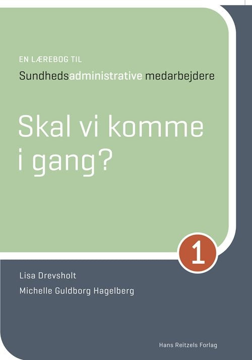 En lærebog til sundhedsadministrative medarbejdere 1