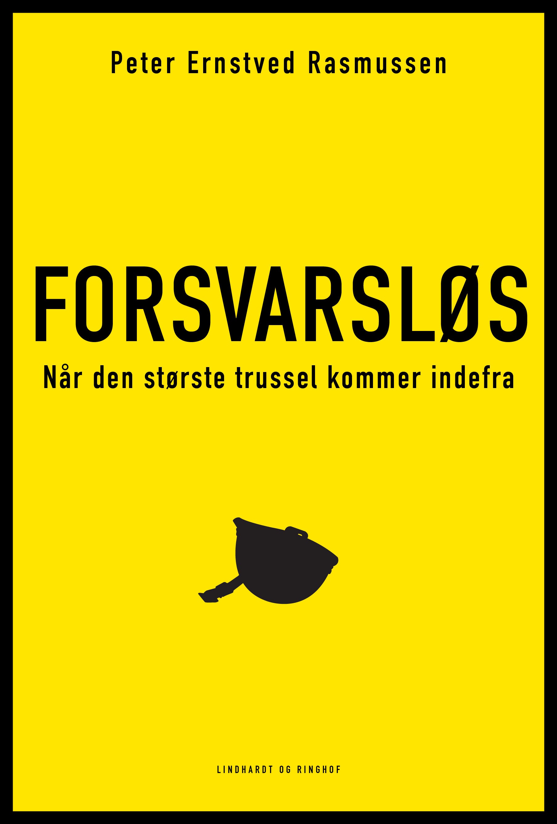 Forsvarsløs - Når den største trussel kommer indefra