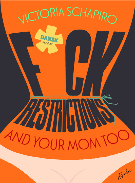 F*CK RESTRICTIONS – AND YOUR MOM TOO