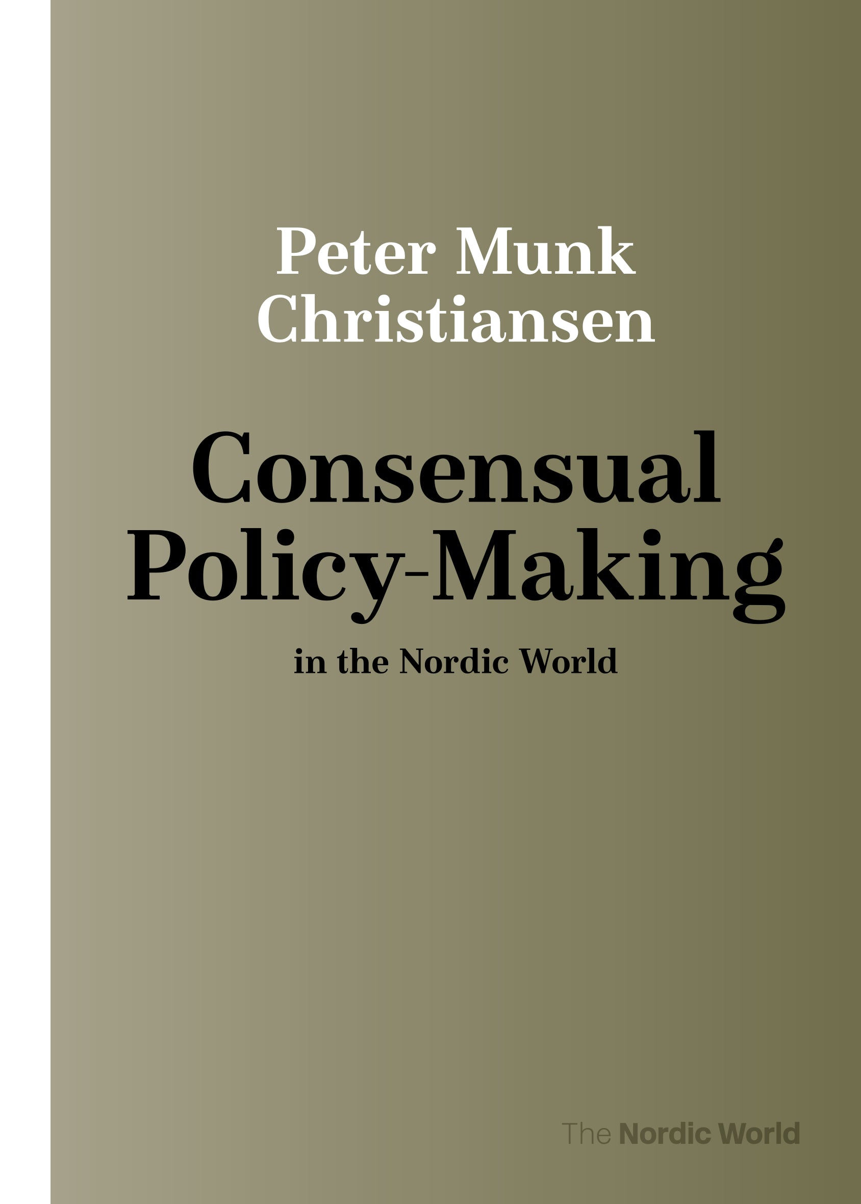 Consensual Policy-Making in the Nordic World
