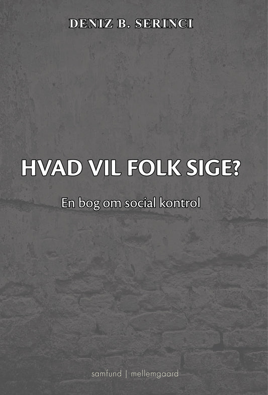 Hvad vil folk sige?