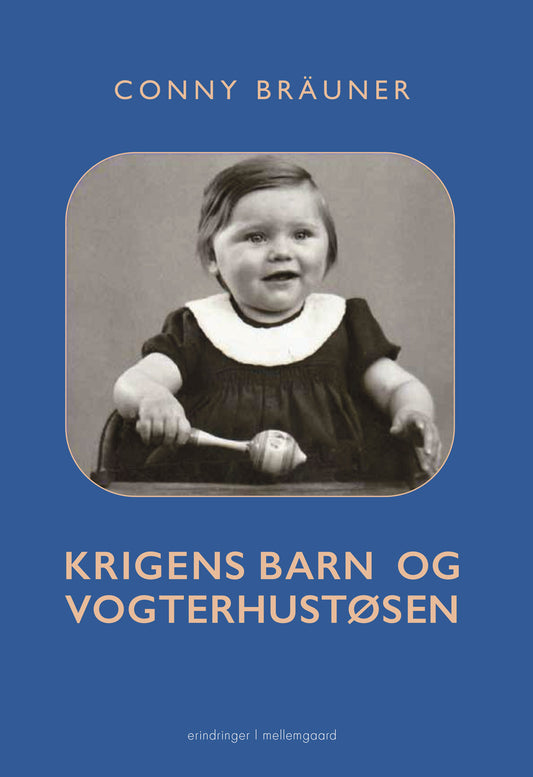 Krigens barn og vogterhustøsen