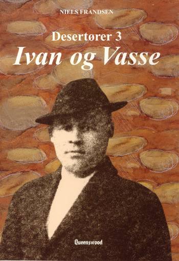 Desertører 3, Ivan og Vasse