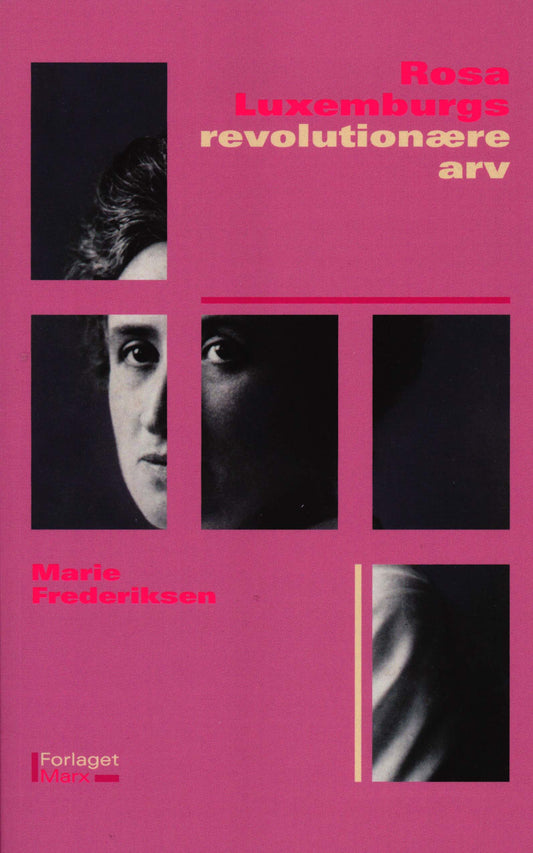 Rosa Luxemburgs revolutionære arv