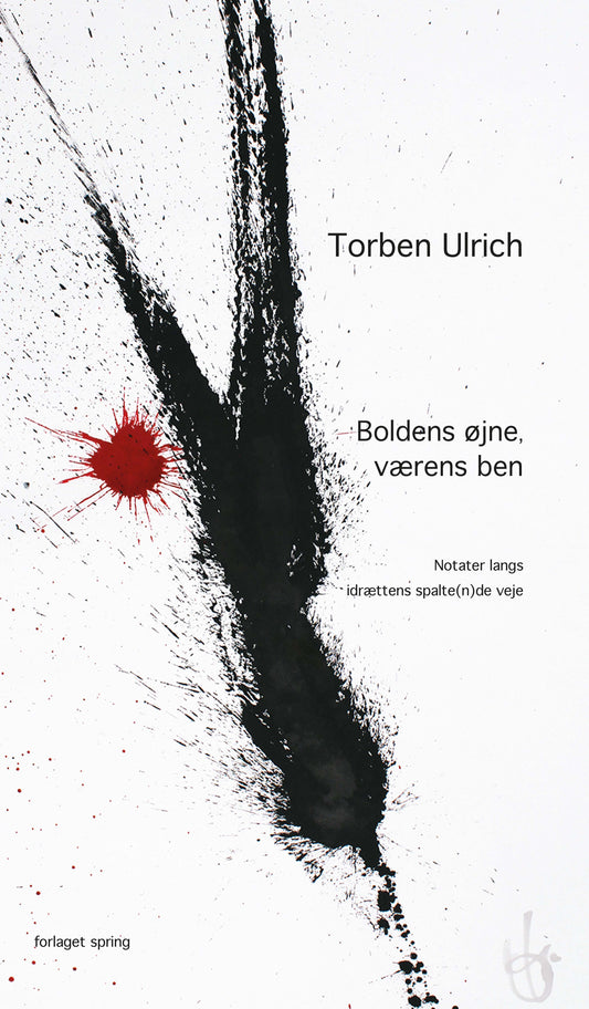 Boldens øjne, værens ben