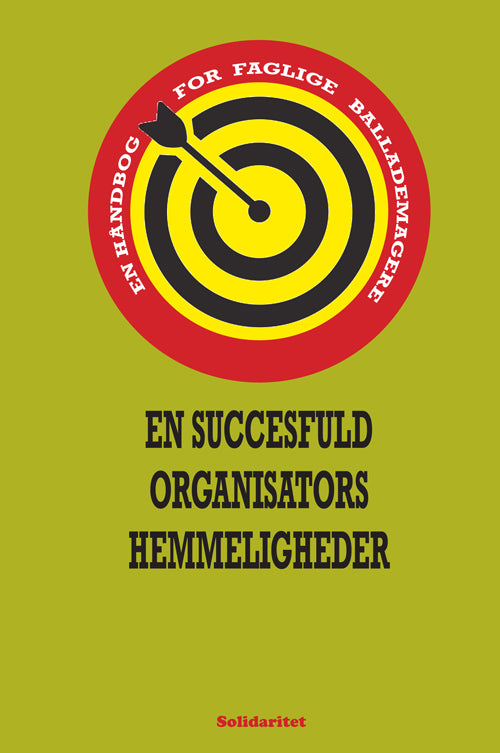 EN SUCCESFULD ORGANISATORS HEMMELIGHEDER