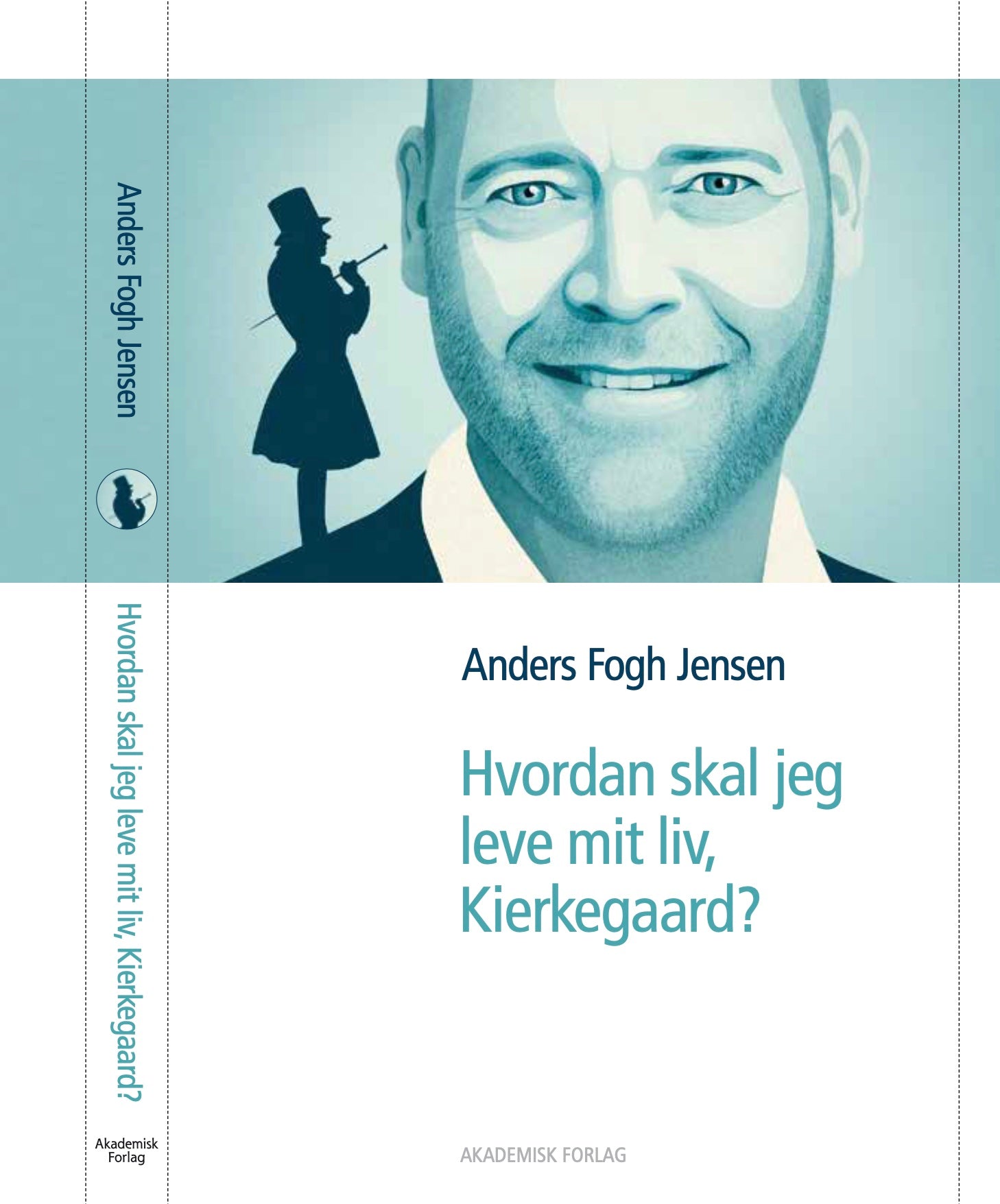 Hvordan skal jeg leve mit liv, Kierkegaard?