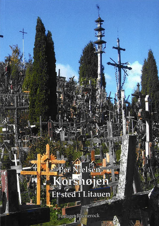 Korshøjen Et sted i Litauen