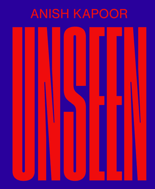 ANISH KAPOOR – Unseen (DK)