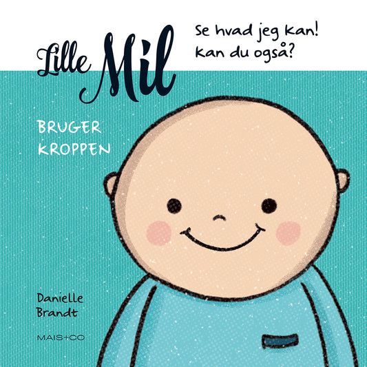 Lille Mil bruger kroppen