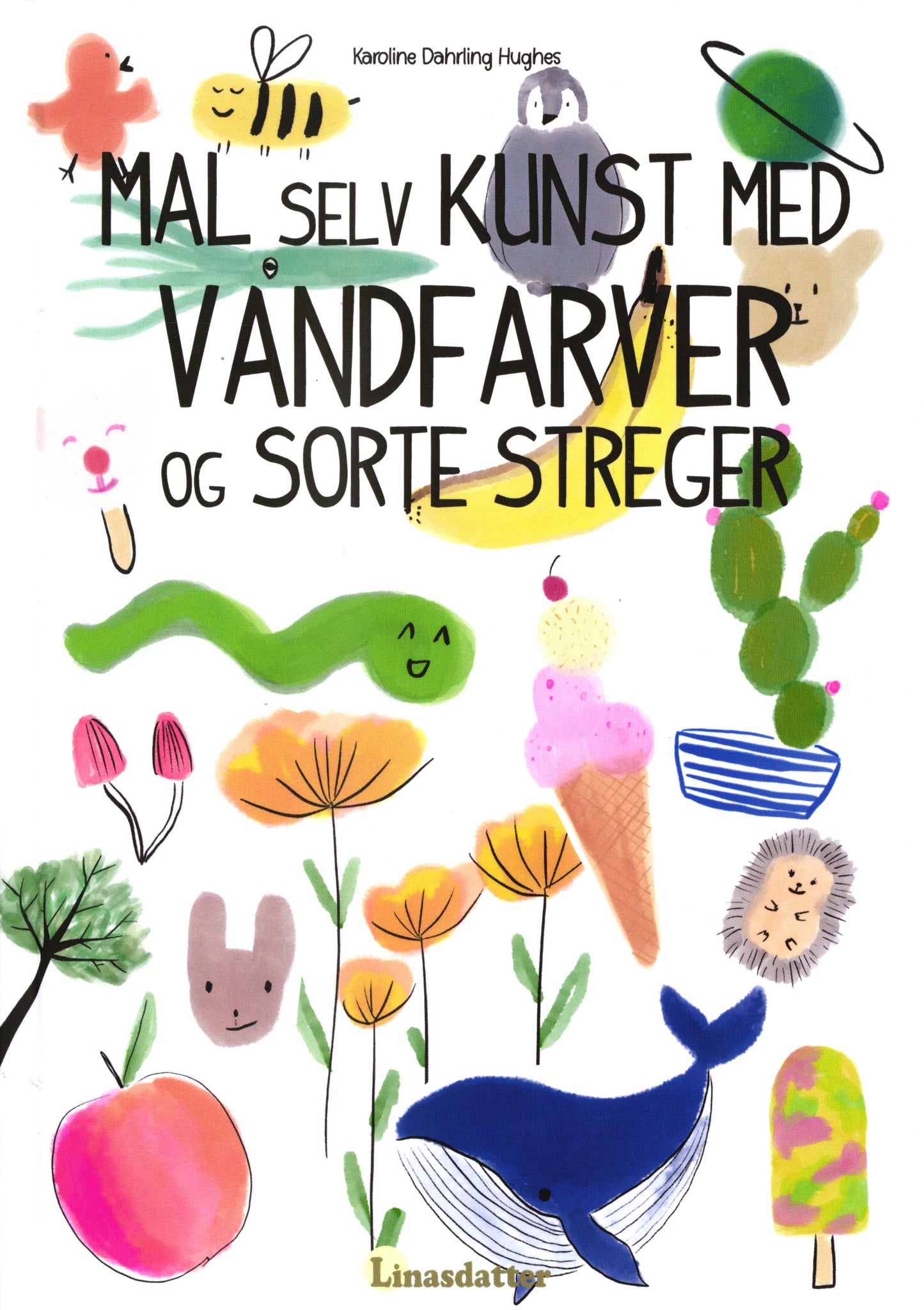 Mal selv kunst med vandfarver og sorte streger - øvelsesbog
