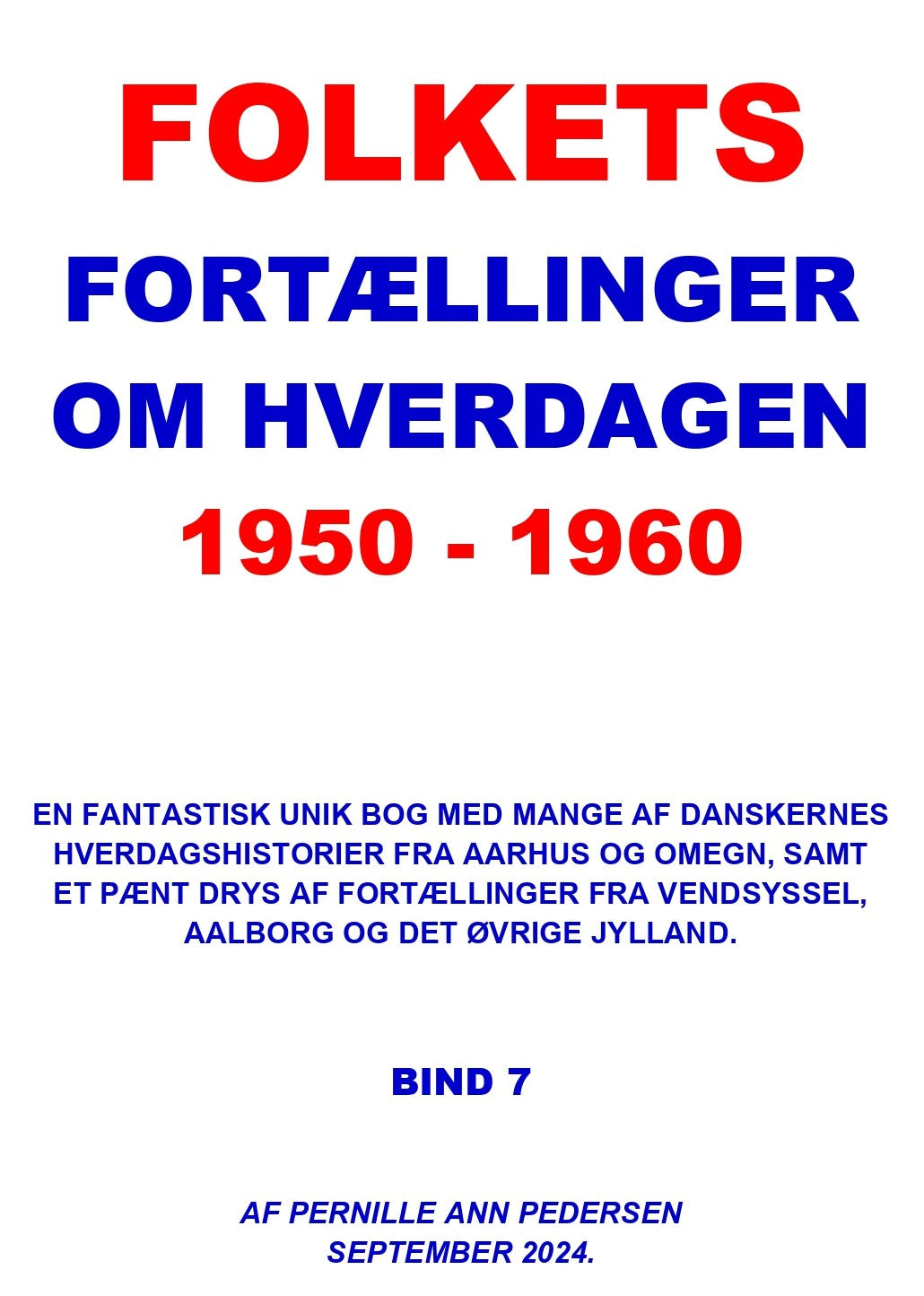 FOLKETS FORTÆLLINGER OM HVERDAGEN 1950 - 1960