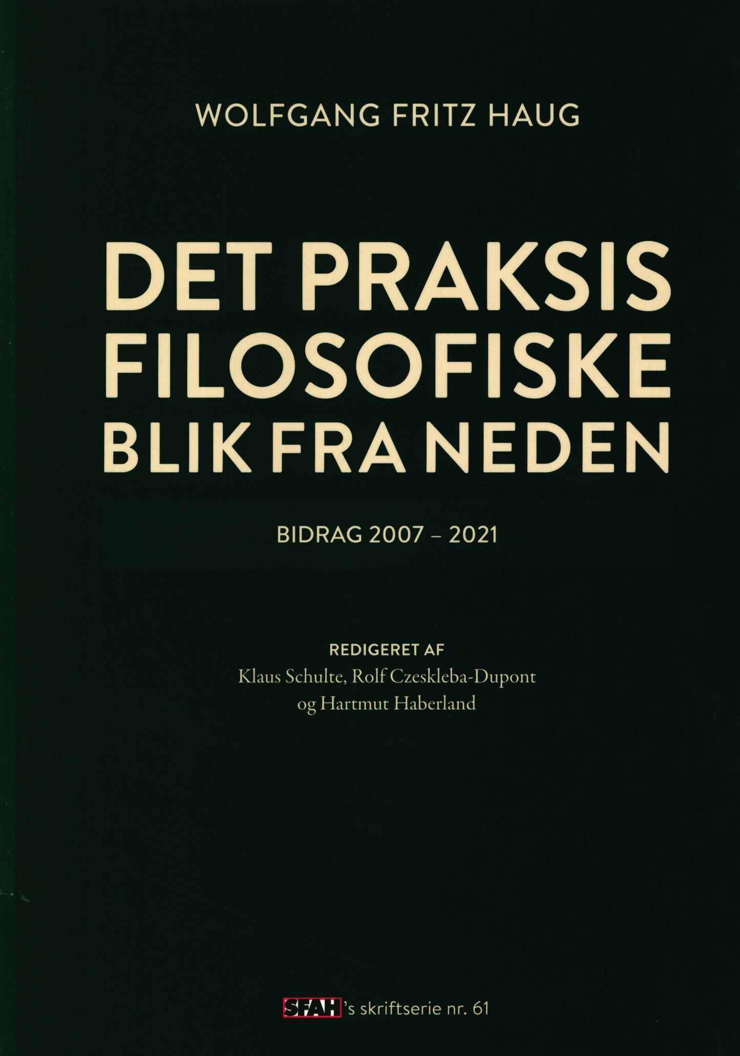 Det praksisfilosofiske blik fra neden