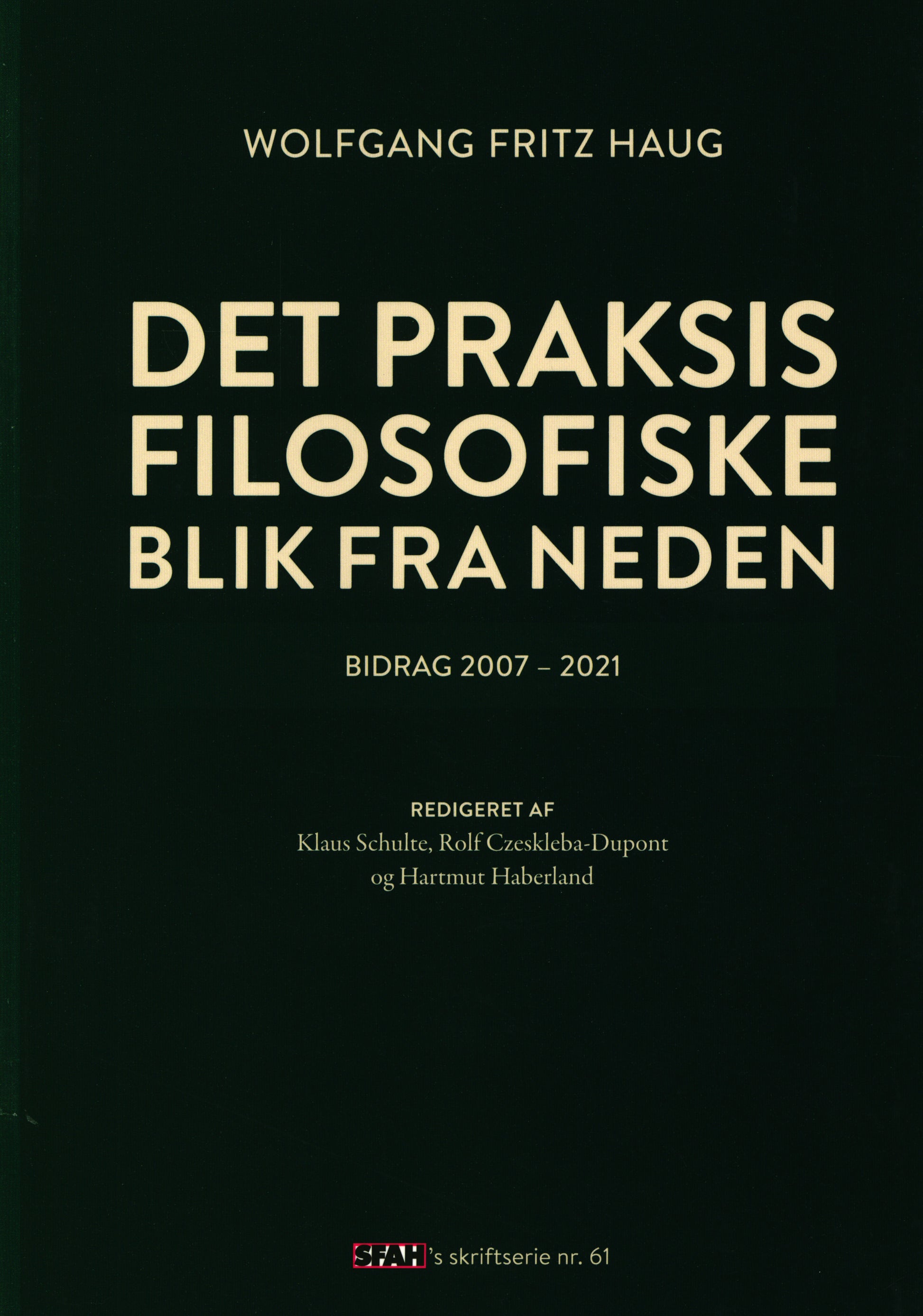 Det praksisfilosofiske blik fra neden