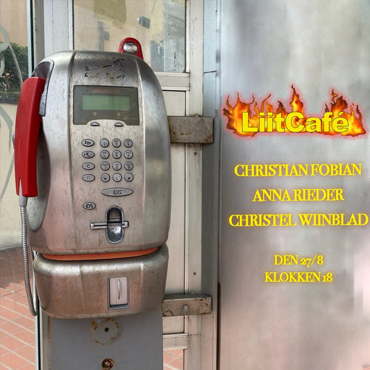 EVENT 27. august 2025: LiitCafé: Christian Fobian, Anna Rieder og Christel Wiinblad