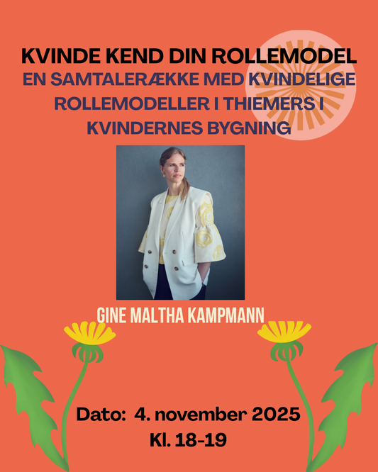 Kvinde, Kend din Rollemodel! med Gine Maltha Kampmann