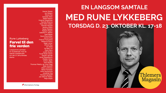Forfattermøde: En langsom samtale med Rune Lykkeberg - Farvel til den frie verden