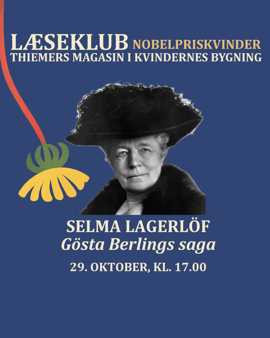 Læseklub: Nobelpriskvinder, Selma Lagerlöf "Gösta Berlings Saga"