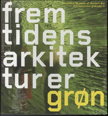 Fremtidens arkitektur er grøn!