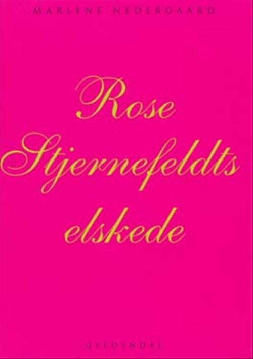 Rose Stjernefeldts elskede