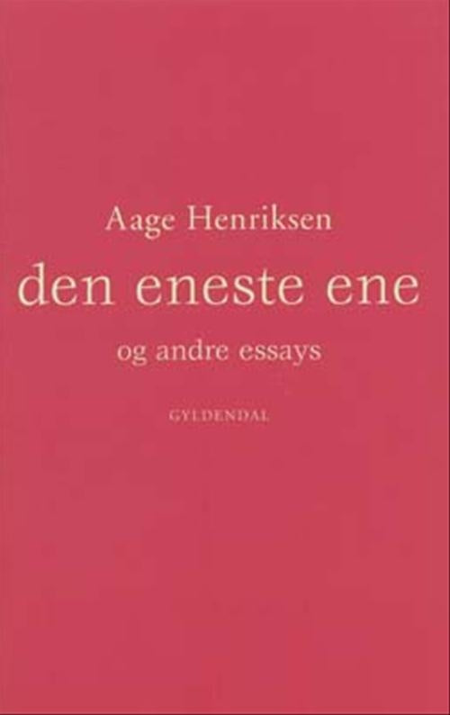 Den eneste ene og andre essays