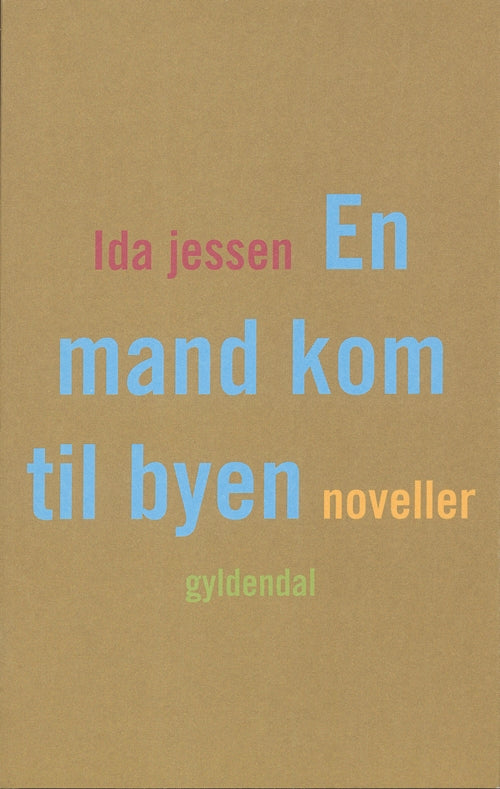 En mand kom til byen