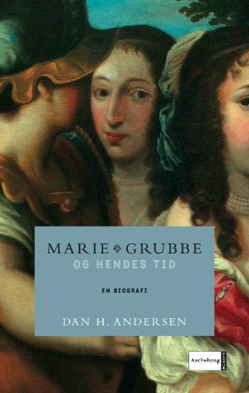 Marie Grubbe og hendes tid