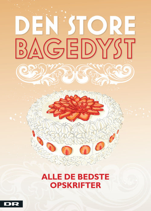Den store bagedyst  - alle de bedste opskrifter