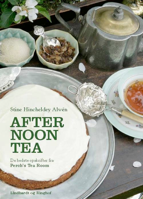 Afternoon Tea. De bedste opskrifter fra A. C. Perch's Tea Room