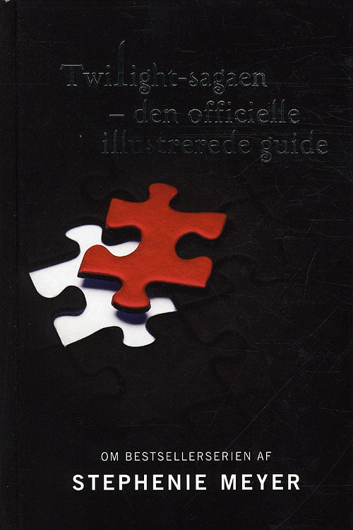 Twilight-sagaen  -  Den officielle illustrerede guide