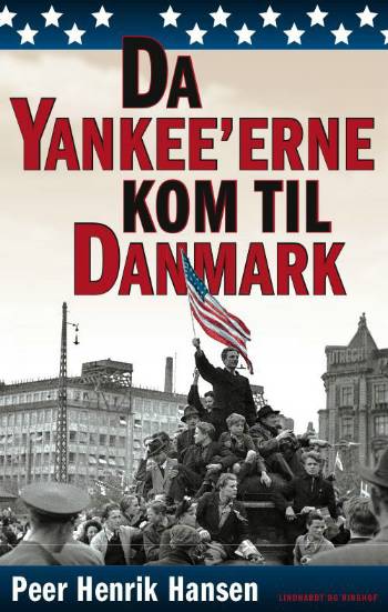 Da yankee'erne kom til Danmark