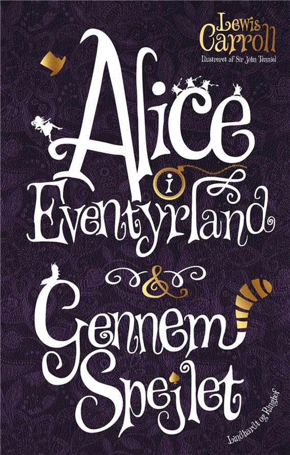 Alice i Eventyrland & Gennem spejlet