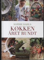 Sophie Dahls køkken året rundt