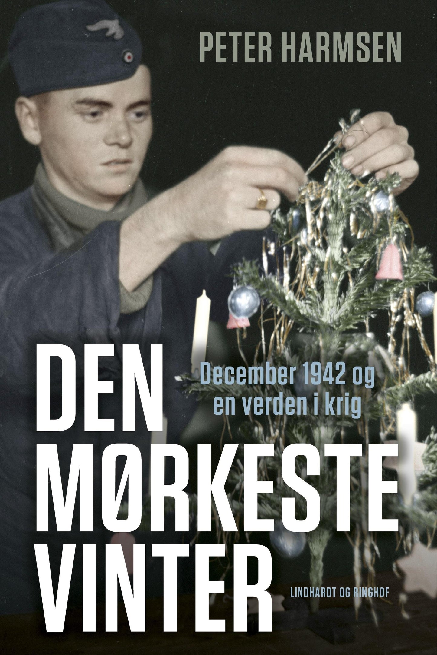 Den mørkeste vinter - December 1942 og en verden i krig