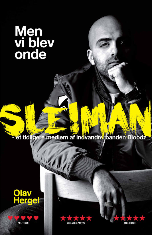 Men vi blev onde